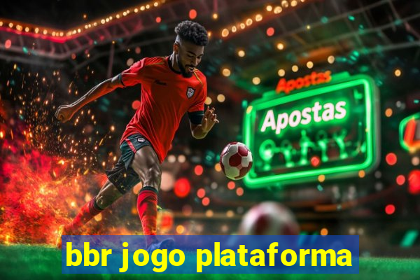 bbr jogo plataforma